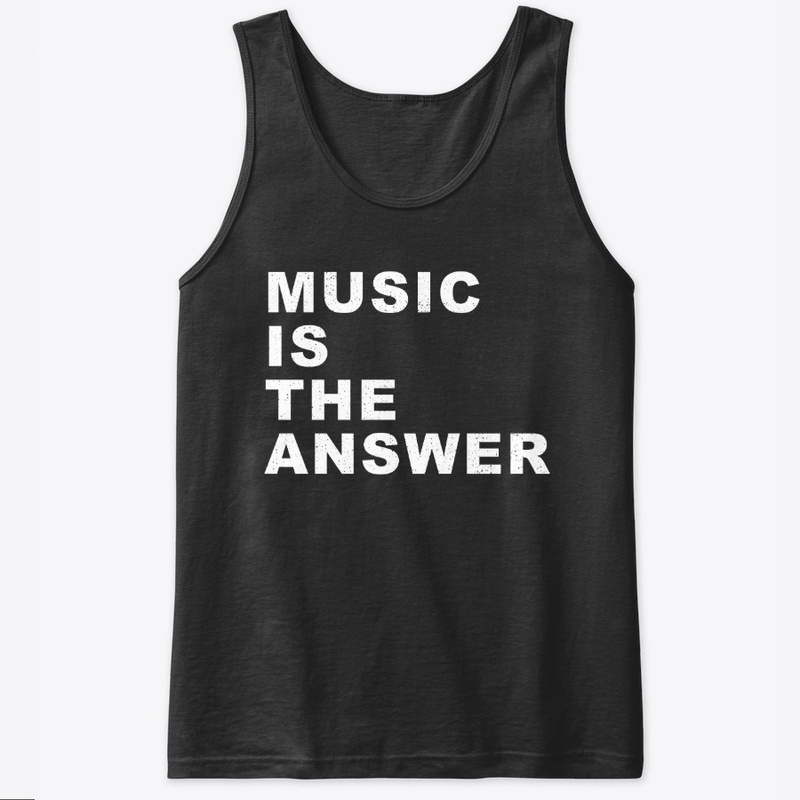 Music is the answer