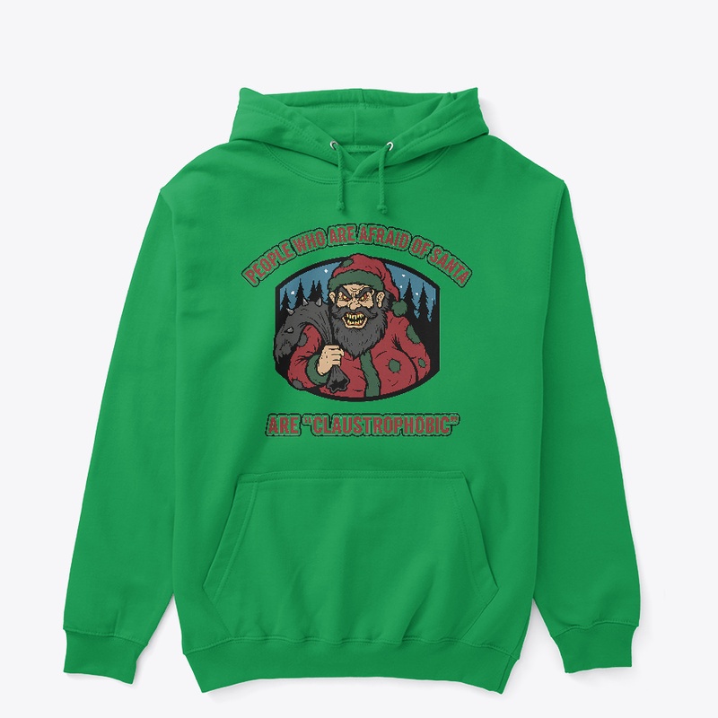 People afraid of Santa Xmas hoodie