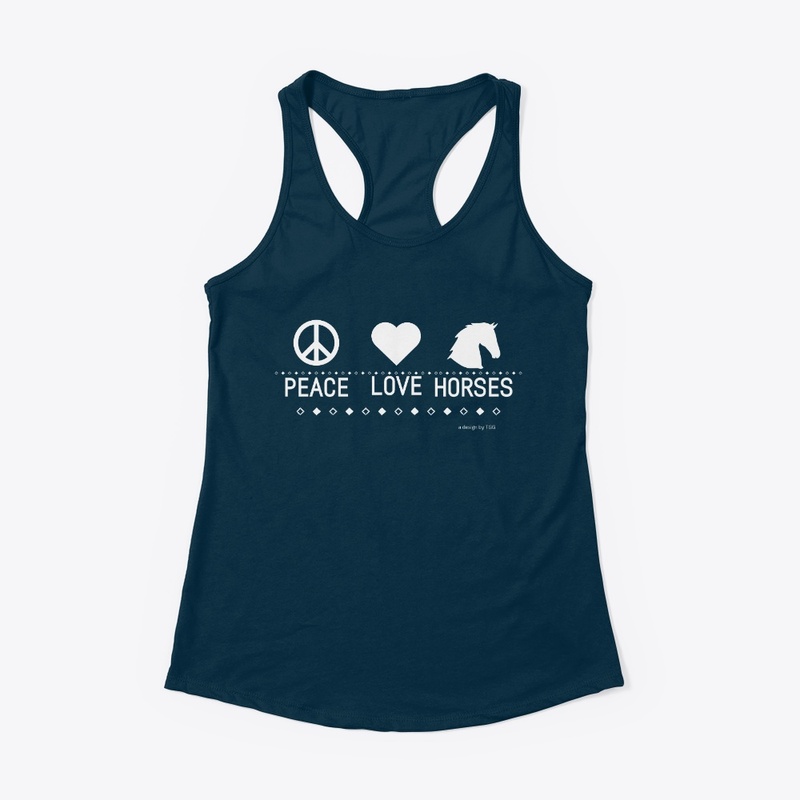 Peace Love Horses
