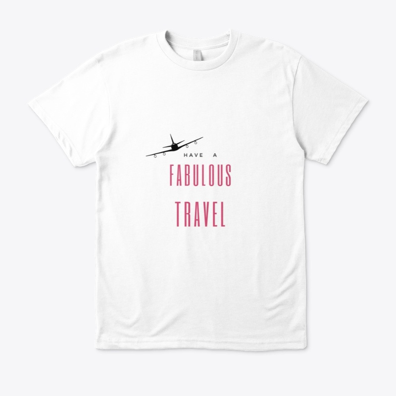 HAVE A FABULOUS TRAVEL