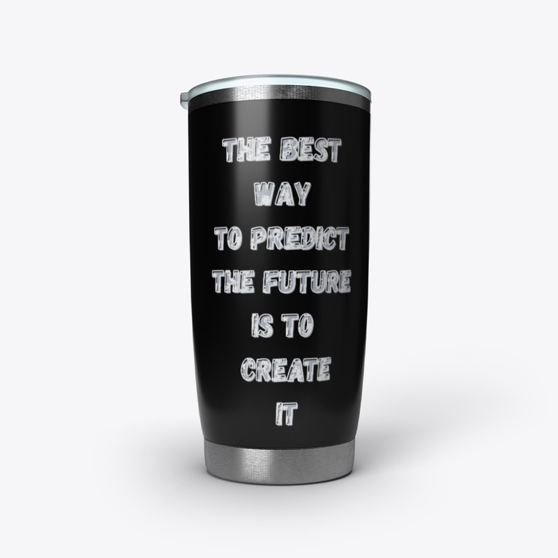 Create Your Future – Motivational Quote