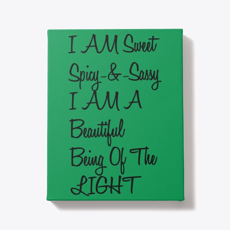 I AM Sweet-Spicy-Sassy