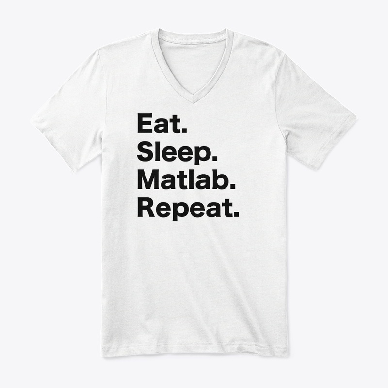 Eat Sleep Matlab Repeat