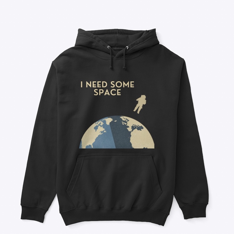 I Need Some Space