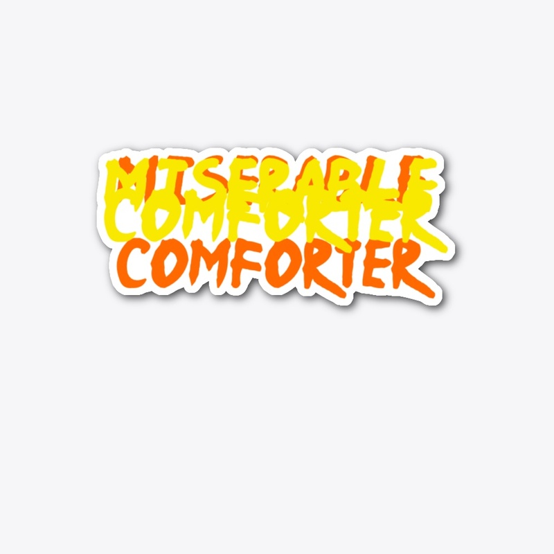 MISERABLE COMFORTER
