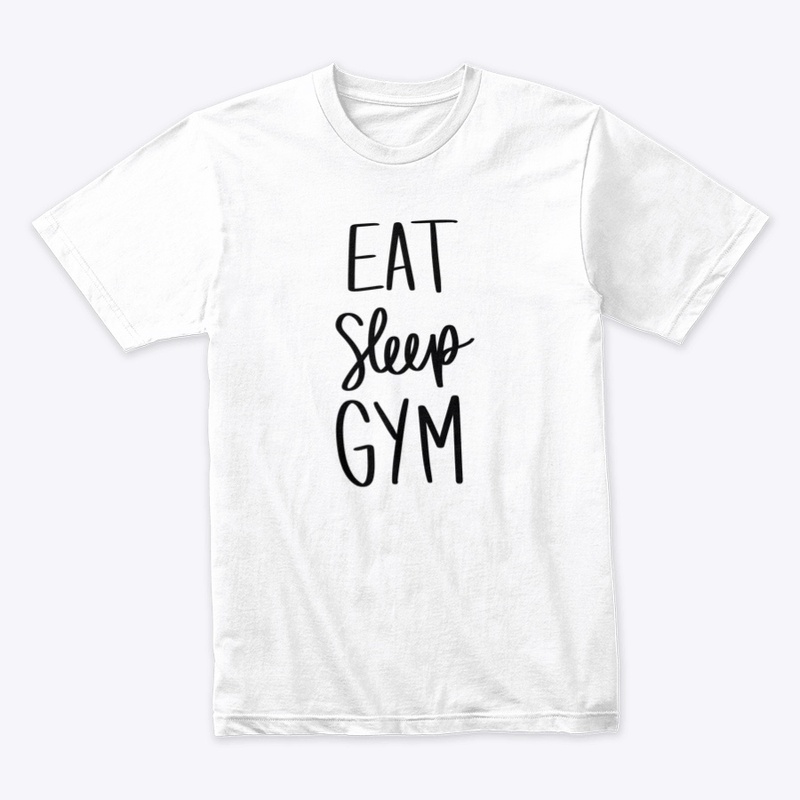 Eat. Sleep. Gym.