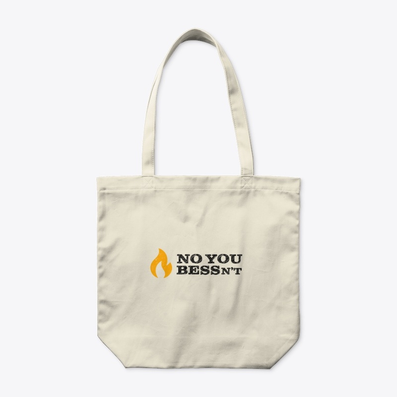 NO YOU BESSn't