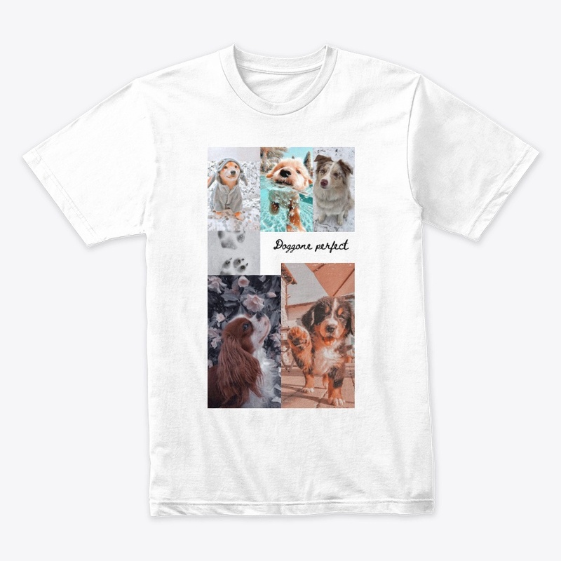 Dog gone Perfect T-shirt