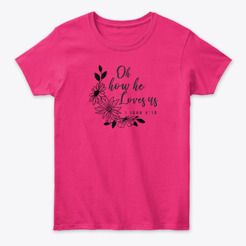 Oh how he Loves us T-Shirt