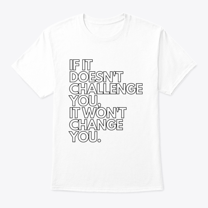 If It Doesn't Challenge You
