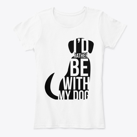 My Dog Is My Life White T-Shirt Front