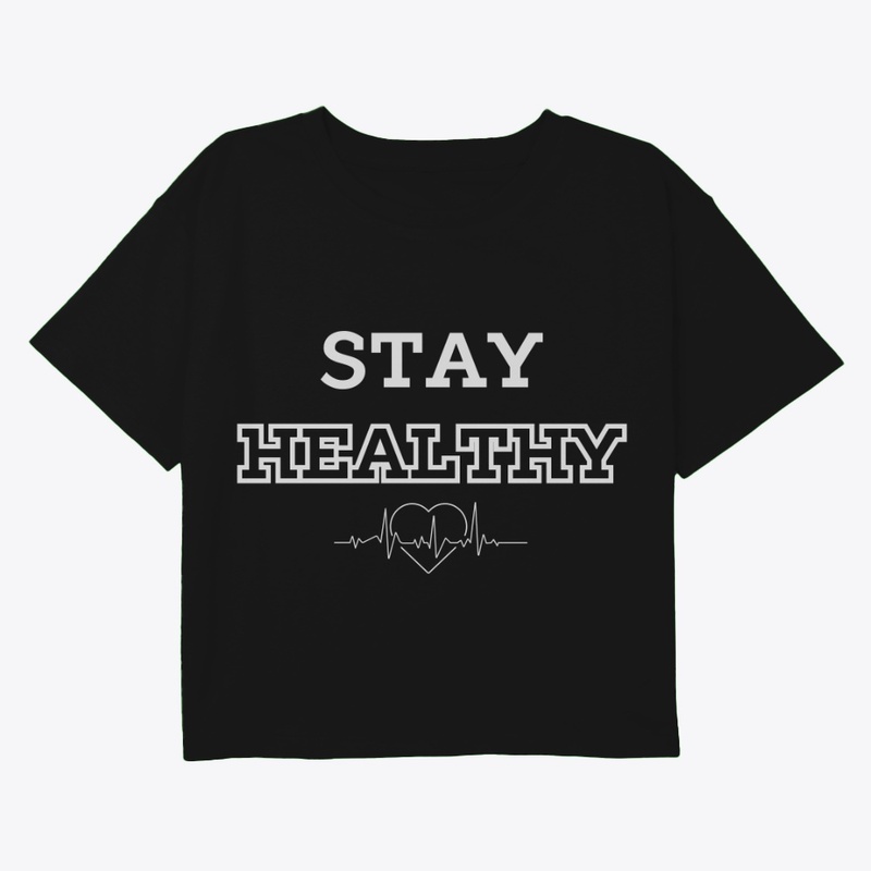 STAY HEALTHY – Bold Wellness Tee