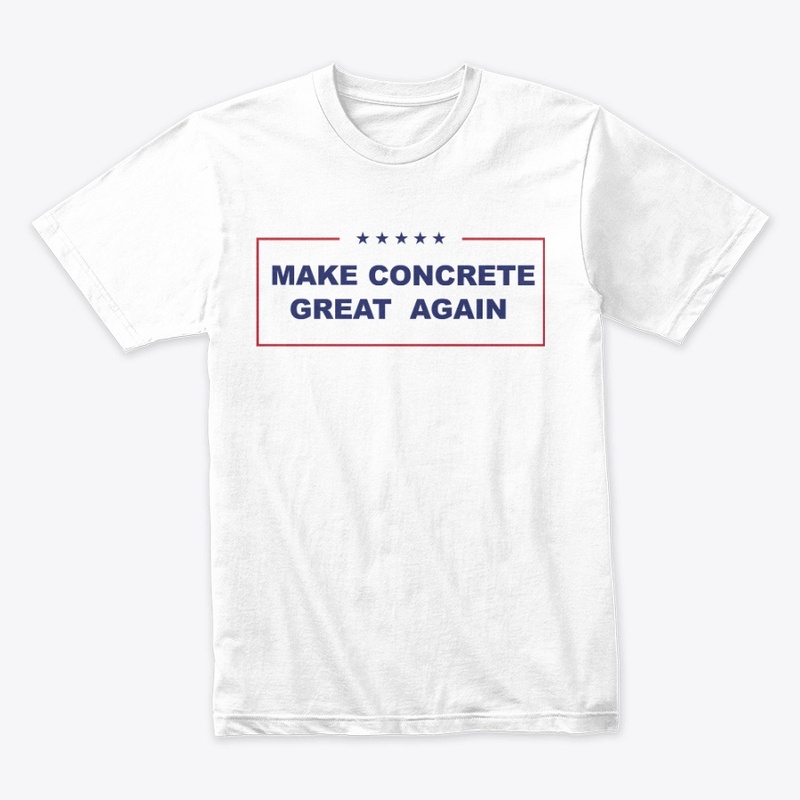 Make Concrete Great Again!