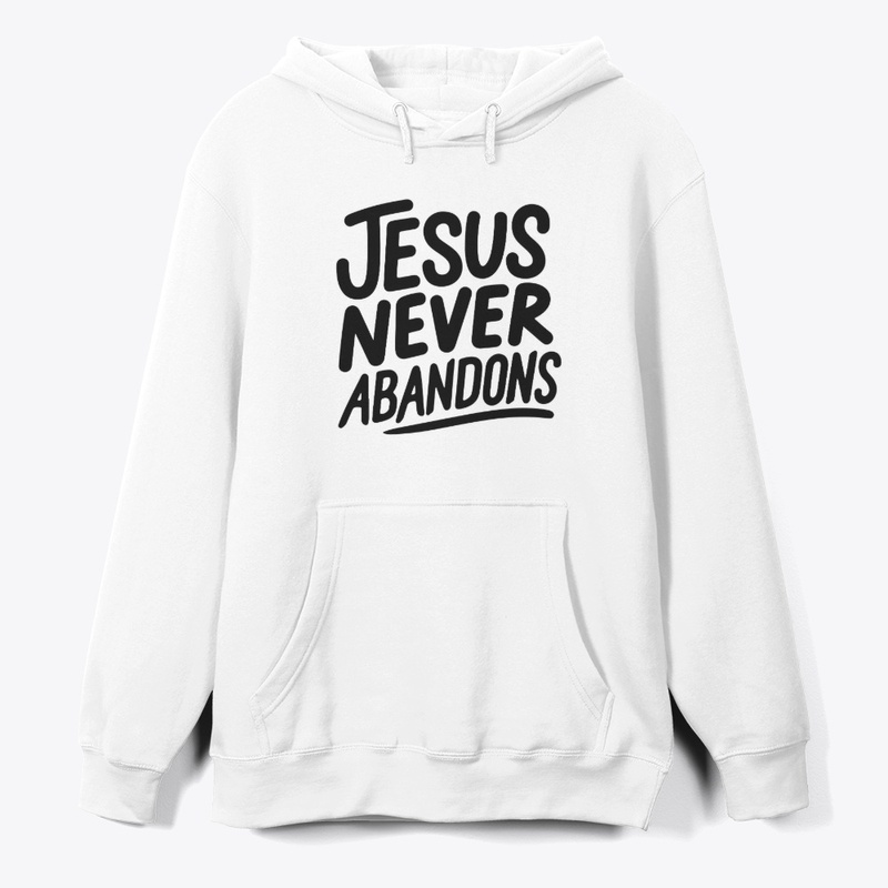 Jesus Never Abandons