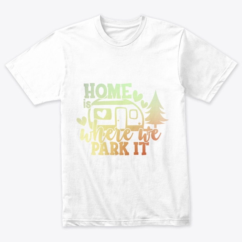 Home Is Where We Park At Gift