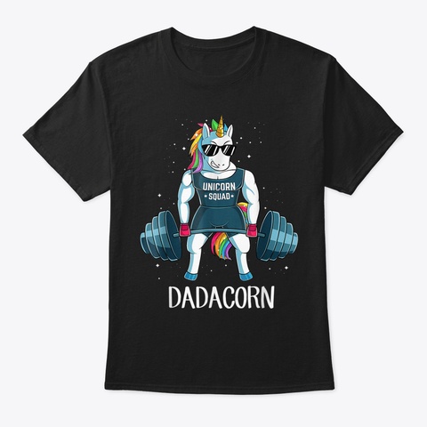 Dadacorn Unicorn Dad Unicorn Weightlifti Black Maglietta Front