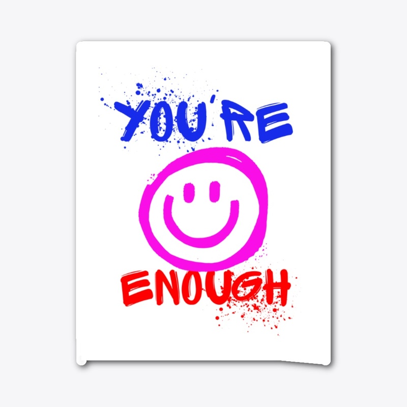 Your enough smile face shirts