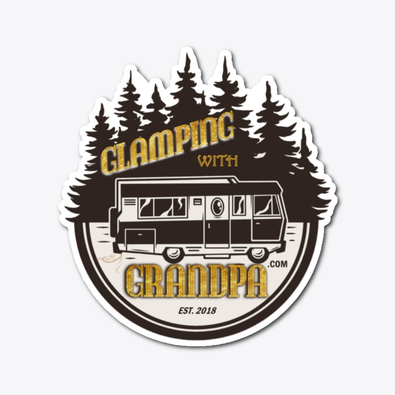 Glamping with Grandpa Die Cut Sitcker