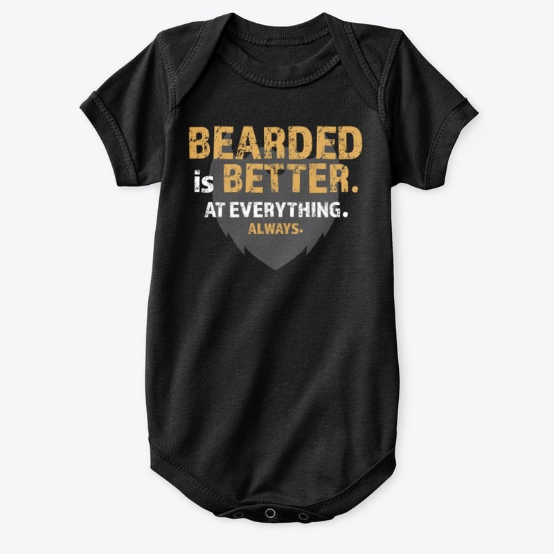 Bearded is Better