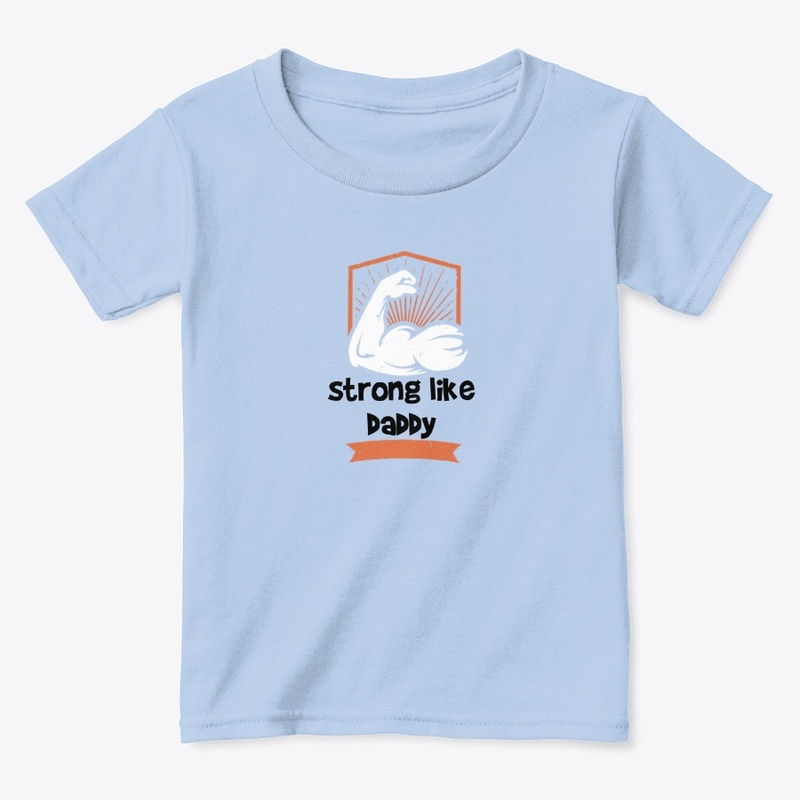 Strong like Daddy