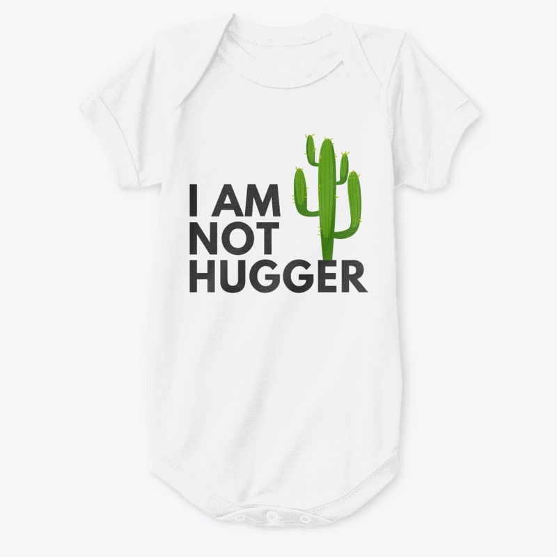 I AM NOT HUGGER CACTUS