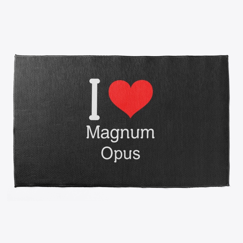 I Love Magnum Opus