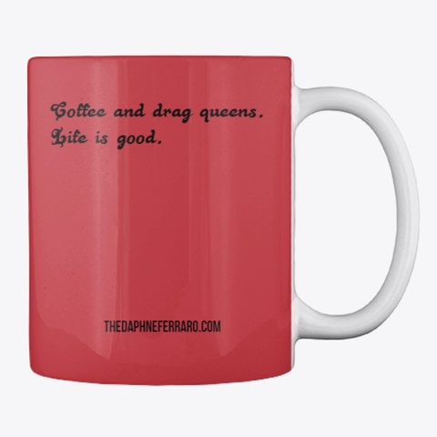 Coffee And Drag Queens Red Rose Mug Bright Red áo T-Shirt Back