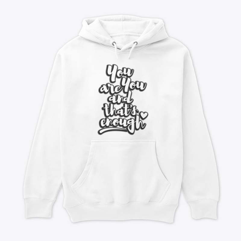 You are You and That's Enough