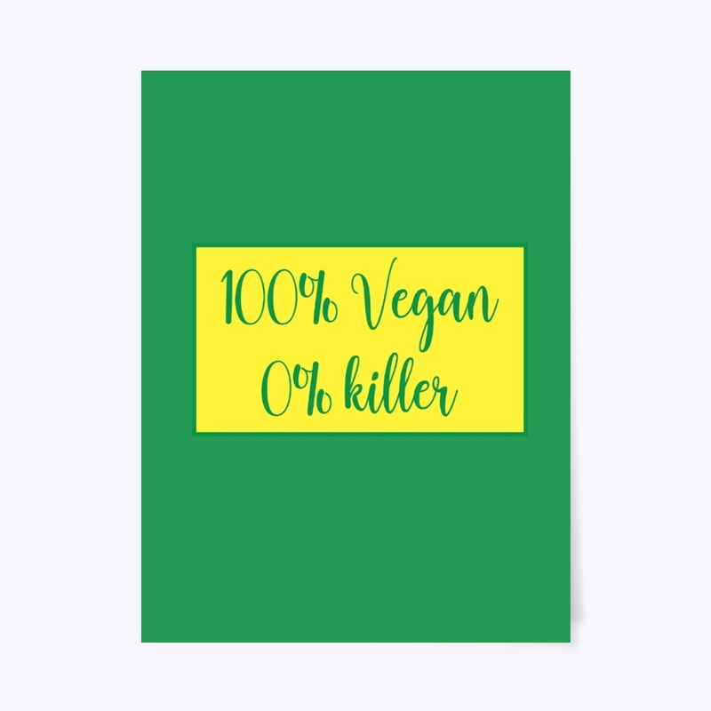 100% vegan 0% killer