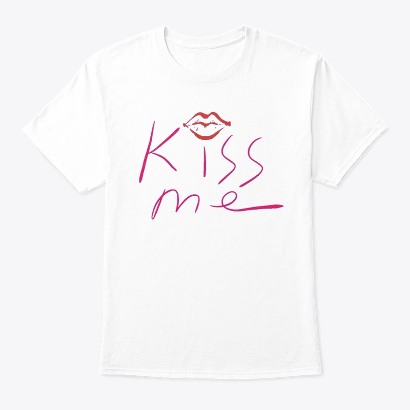 Kiss me