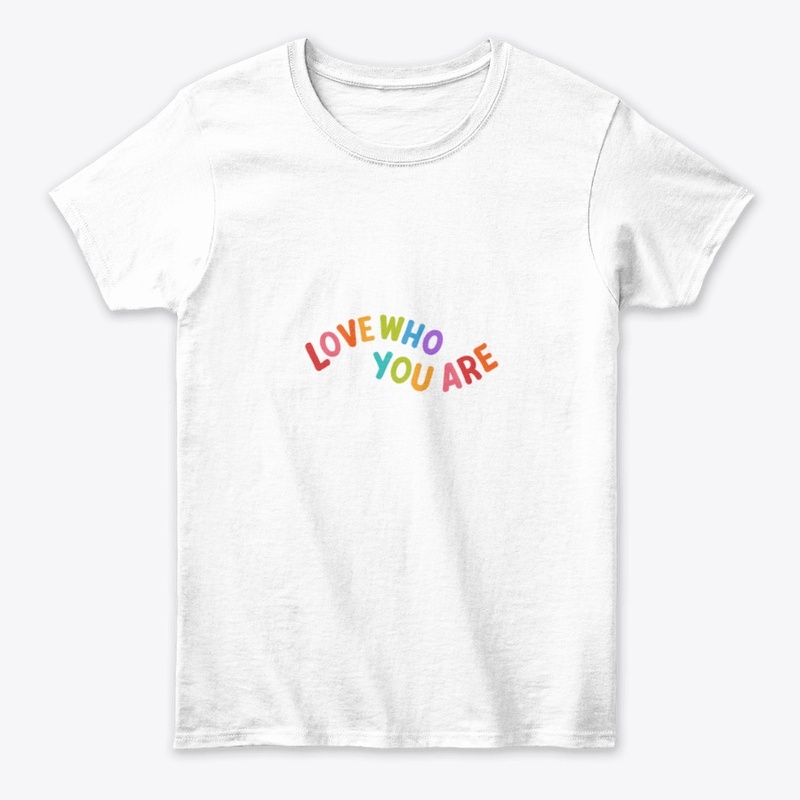 LOVE WHO YOU ARE