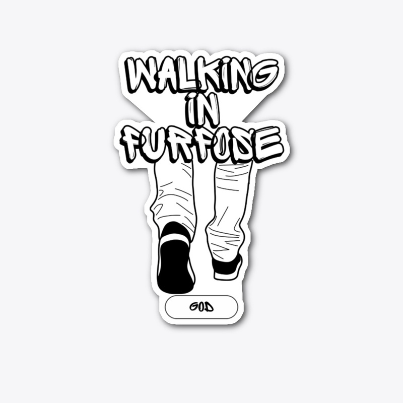 Walking in Purpose (GOD)