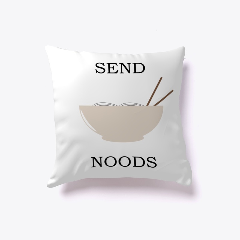 SEND NOODS