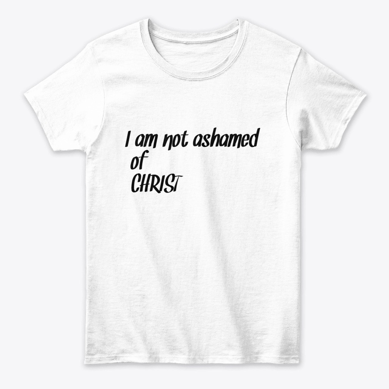 I am not Ashamed of Christ 