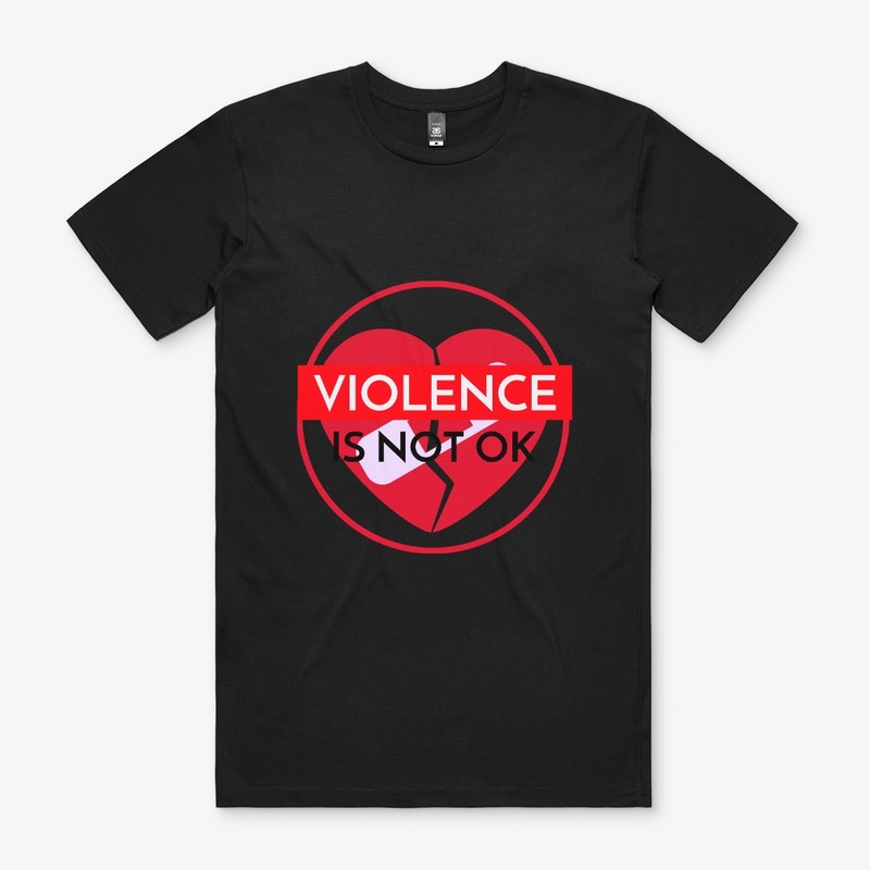 VIOLENCE IS NOT OK
