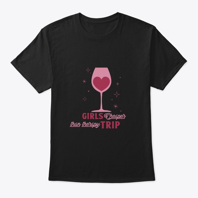 Girls Trip Better Than Therapy T-shirt