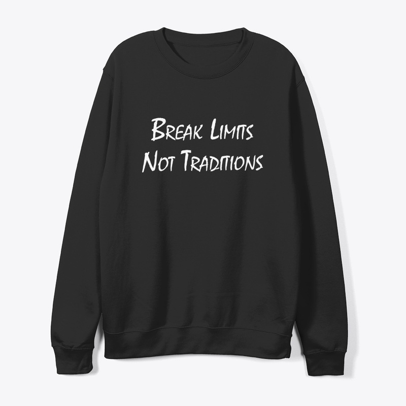 Break Limits, Not Traditions