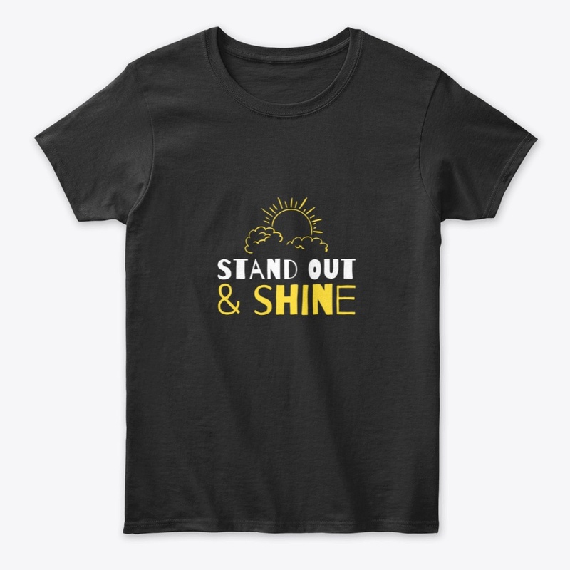 Stand Out  T-Shirt for Men and Women