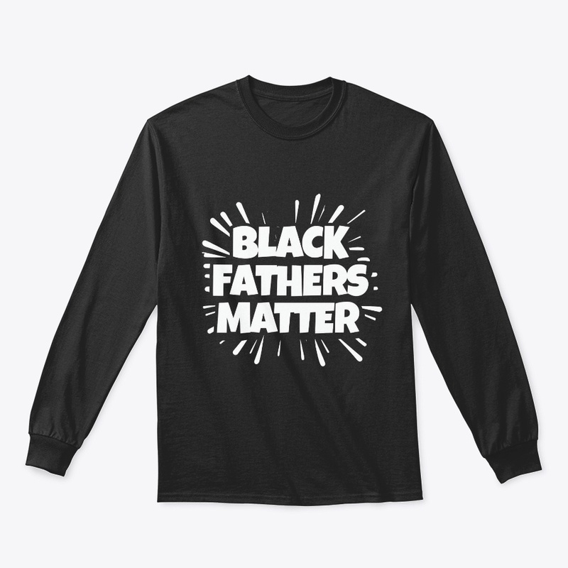 Black Fathers Matter