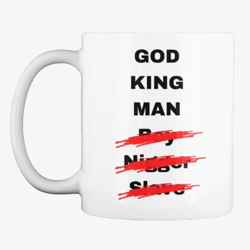 GOD, KING, MAN, MY NAME. THAT'S IT.