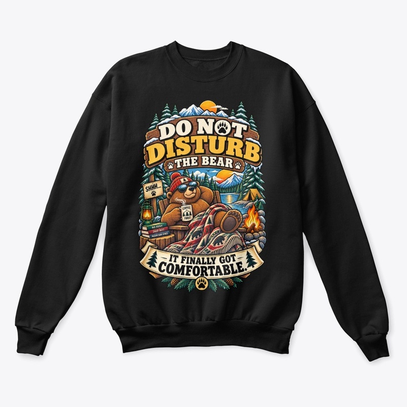 Do Not Disturb The Bear 