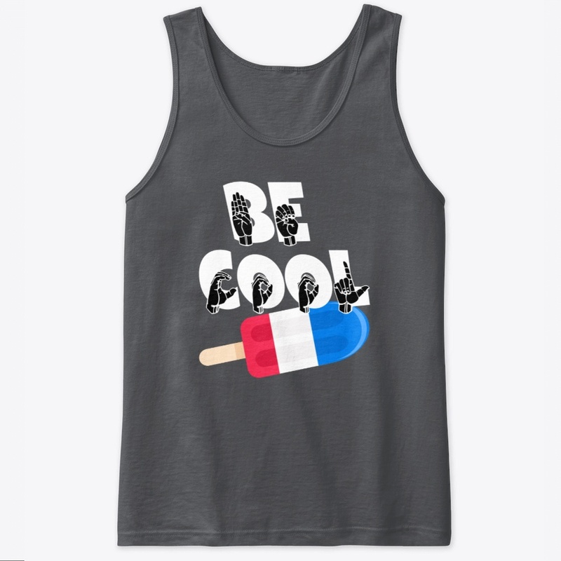 Be Cool Popsicle - ASL Sign Language 