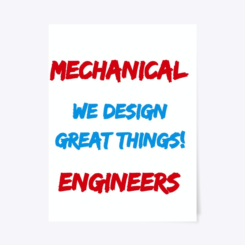 Mechanical Engineers Design Great Things