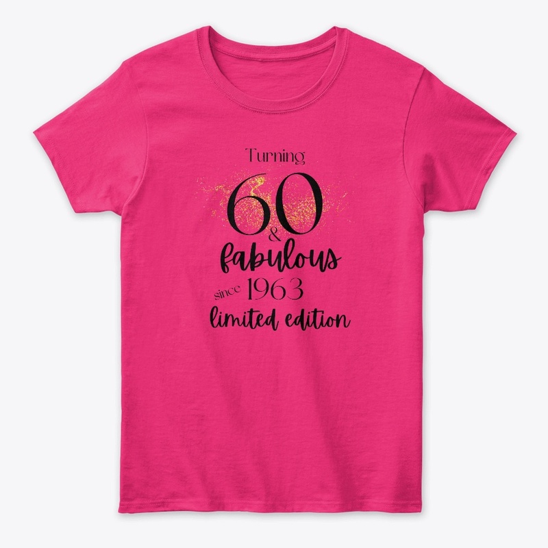 Turning 60 &amp; Fabulous