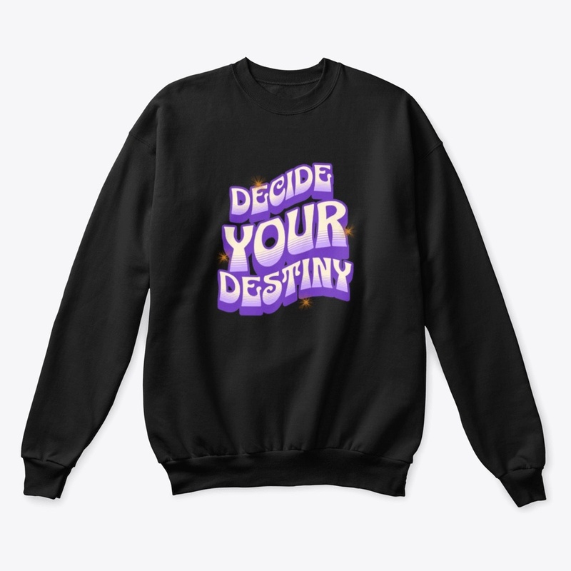 Decide your Destiny