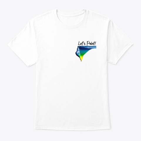Let's Paint Together White áo T-Shirt Front