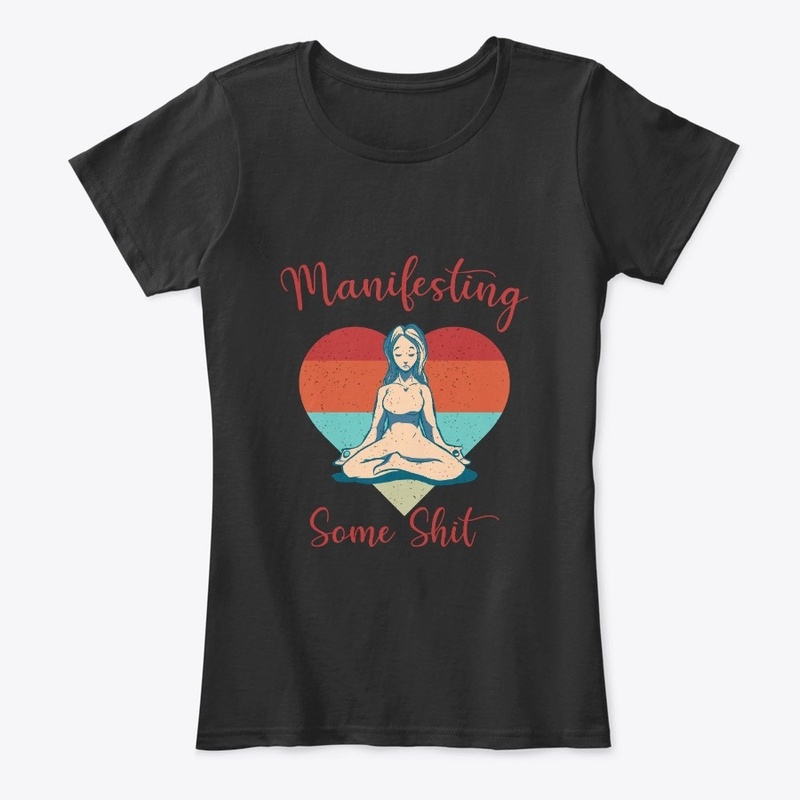 Manifesting some shit