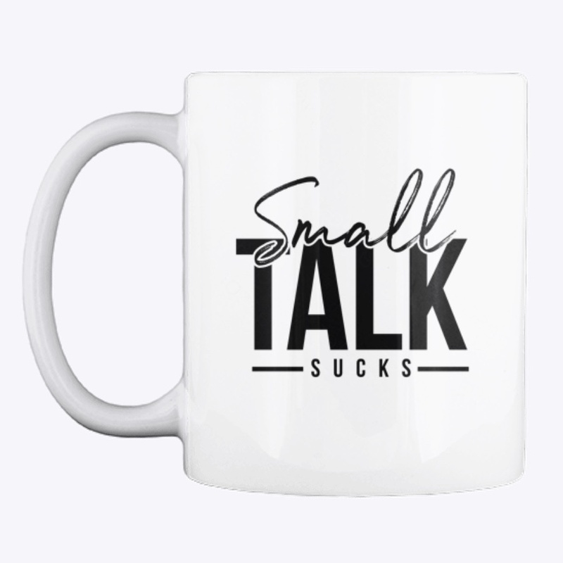 All things "Small Talk Sucks"