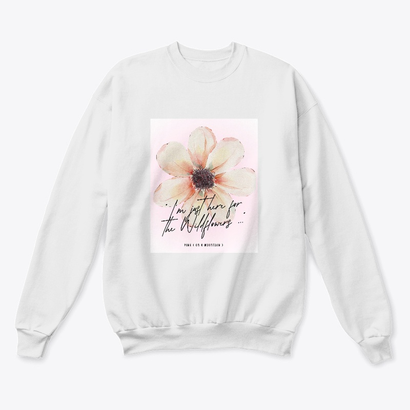 I'm just here for the wildflowers