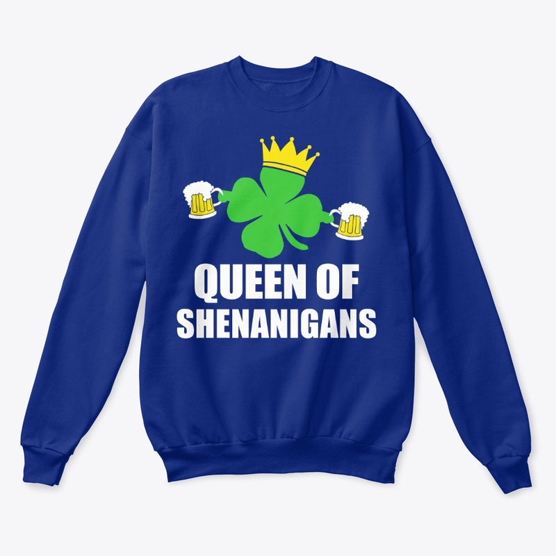 Funny Patricks Day Queen of Shenanigans